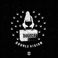 Double Vision - Bounce