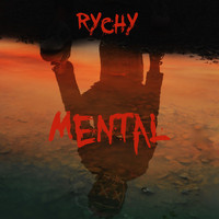 Rychy - Mental