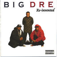 Big Dre - Re-invented