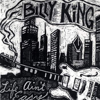 Billy King - Life Ain't Easy
