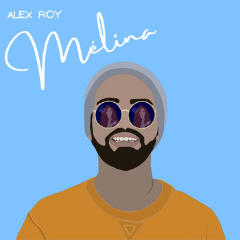 Alex Roy - Mélina