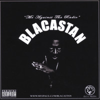 Blacastan - Me Against The Radio