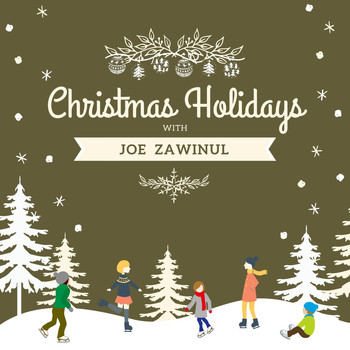 Joe Zawinul - Christmas Holidays with Joe Zawinul