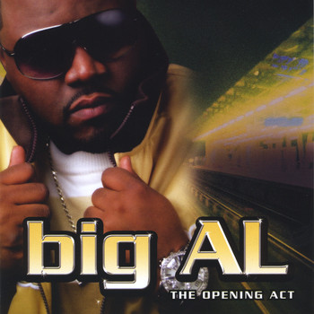 BiG AL - The Opening Act
