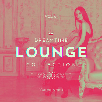Various Artists - Dreamtime Lounge Collection, Vol. 2