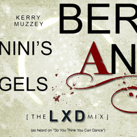 Kerry Muzzey - Bernini's Angels (The LXD Mixes)