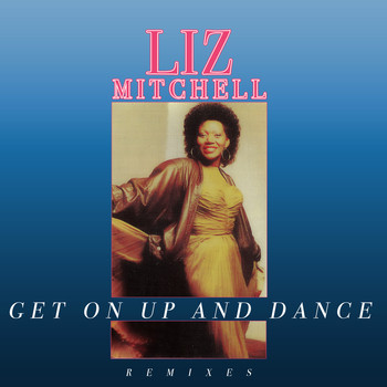 Liz Mitchell - Get On Up And Dance (Remixes)