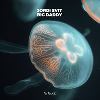 Jordi Svit - Big Daddy