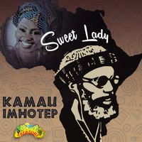 Kamau Imhotep - Sweet Lady