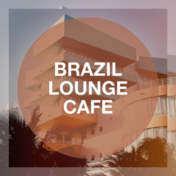 Various Artists - Brazil Lounge Café