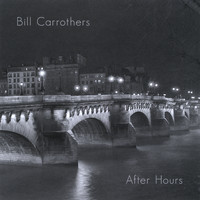 Bill Carrothers - After Hours