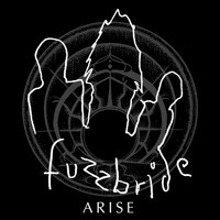 FUZZBRIDE - Arise