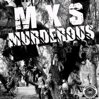 MXS - Murderous