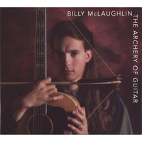 Billy McLaughlin - Archery of Guitar