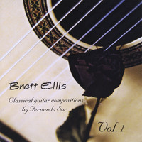 Brett Ellis - Classical Guitar Compositions by Fernando Sor vol.1