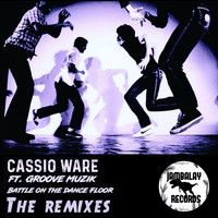Cassio Ware - Battle On The Dancefloor (The Remixes)