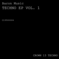 Baron Music - Techno Ep, Vol. 1