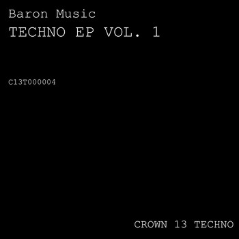 Baron Music - Techno Ep, Vol. 1