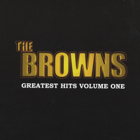 The Browns - Greatest Hits Volume One