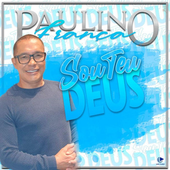 Paulino França - Sou Teu Deus