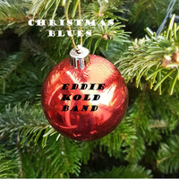 Eddie Kold Band - Christmas Blues