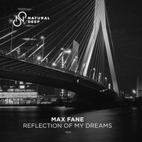 Max Fane - Reflection of My Dreams