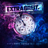 Extrabreit - Vorwärts durch die Zeit (Radio Edit)