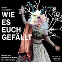 Heiner Lürig - Wie es euch gefällt - Musical von Heinz Rudolf Kunze und Heiner Lürig (Original Cast Recording)