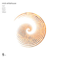 Mick Whitehouse - Rust