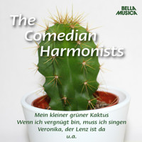 Comedian Harmonists - Mein kleiner grüner Kaktus