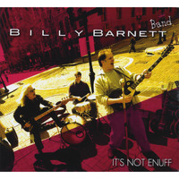 Billy Barnett - Its Not Enuff
