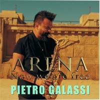 Pietro Galassi - Arena / Now we are free (Mix)