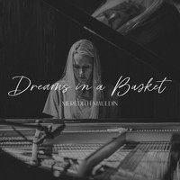 Meredith Mauldin - Dreams In A Basket