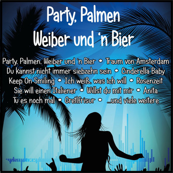Various Artists - Party, Palmen, Weiber und'n Bier