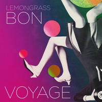 Lemongrass - Bon Voyage