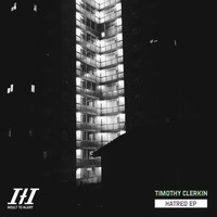 Timothy Clerkin - Hatred EP