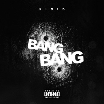 Sinik - Bang bang (Explicit)