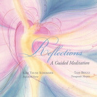 Tami Briggs - Reflections: A Guided Meditation