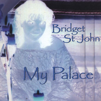 Bridget St John - My Palace
