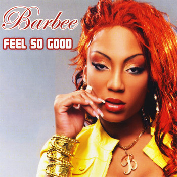 Barbee - Feel So Good
