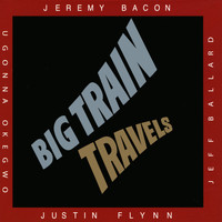 Big Train - Travels