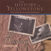 Brian McBride - The History Of Yellowstone - The Discovery
