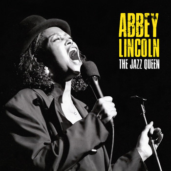 Abbey Lincoln - The Jazz Queen (Remastered)