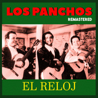 Los Panchos - El Reloj (Remastered)