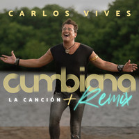 Carlos Vives - Cumbiana (La Canción + Remix)