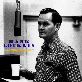 Hank Locklin - Country Star (Remastered)