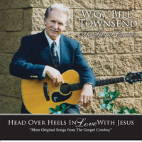 Bill Townsend - Head Over Heels In Love With Jesus