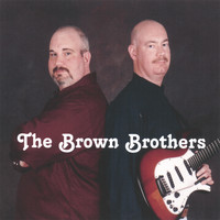 The Brown Brothers - The Brown Brothers