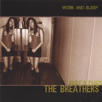 The Breathers - Work and Sleep