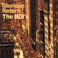 The BDI's - Glorious Return
